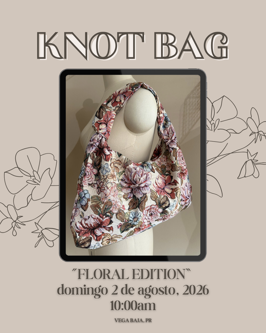 SEMINARIO KNOT BAG: FLORAL EDITION PRESENCIAL